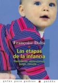 Las etapas de la infancia. Nacimiento, alimentaci�n, juego, escuela ...