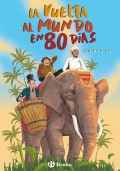 La vuelta al mundo en 80 das. Edicin ntegra ilustrada