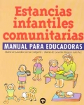 Estancias infantiles comunitarias. Manual para educadores.