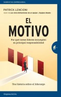 El motivo. Por qu� tantos l�deres incumplen su principal responsabilidad