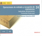 Operaciones de entrada y recepción de mercancías. Industrias Alimentarias. Formación Profesional. 24. ( CD )