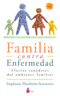 Familia contra enfermedad. Efectos sanadores del ambiente familiar