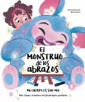 El monstruo de los abrazos. Mi cuerpo es solo mo