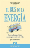 El bus de la energía. Diez reglas para llenar de energía positiva tu vida.