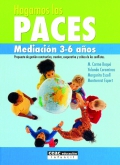 Hagamos las paces. Mediacin 3-6 aos: propuesta de gestin constructiva, creativa, cooperativa y crtica de los conflictos
