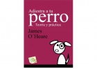 Adiestra a tu perro. Teora y prctica