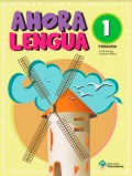 Ahora lengua 1 Primaria