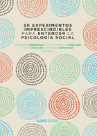 50 experimentos imprescindibles para entender la psicología social