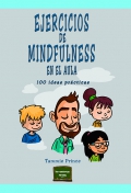 Ejercicios de mindfulness en el aula 100 ideas prácticas
