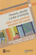 Prevenir, atender y tratar el bullying. Siete casos prácticos alrededor del mundo