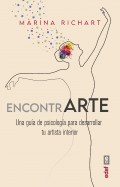 Encontrarte. Una gua de psicologa para desarrollar tu artista interior
