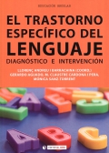 El trastorno específico del lenguaje. Diagnóstico e intervención