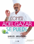Comer y adelgazar , se puede.