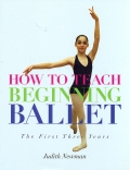 How to teach beginning ballet. The first three years.