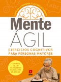 Mente�gil 2. ejercicios cognitivos para personas mayores. Ejercita la memoria y la concentraci�n