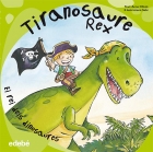 Tiranosaure Rex. El rei dels dinosaures