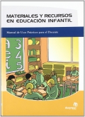 Materiales y recursos en educacin infantil. Manual de usos practicos para el docente.