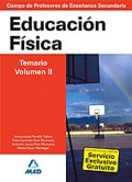 Educación Física. Temario. Volumen II. Cuerpo de Profesores de Enseñanza Secundaria.