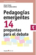 Pedagogías emergentes. 14 preguntas para el debate