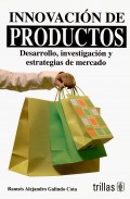 Innovaci�n de productos. Desarrollo, investigaci�n y estrategias de mercado.