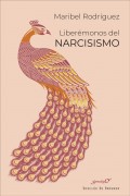 Libermonos del narcisismo