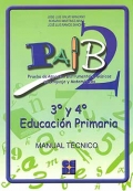 PAIB 2. Prueba de aspectos instrumentales básicos en lenguaje y matematicas. 3 y 4 de educación primaria. Manual técnico.