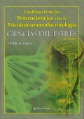 Ciencias del estrs. Confluencia de las Neurociencias con la Psicoinmunoendocrinologa