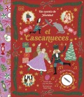 El Cascanueces. Un cuento de navidad