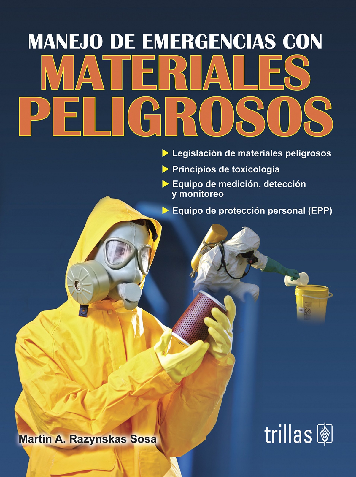 Manejo de emergencias con materiales peligrosos Martín A. Razynskas