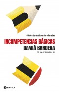 Incompetencias bsicas. Crnica de un disparate educativo