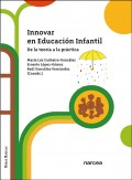 Innovar en educaci�n infantil. De la teor�a a la pr�ctica