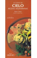 La cocina del cielo. Recetas vegetarianas.