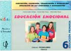 Educación emocional 6. Percepción, expresión, comprensión y regulación inteligente de las emociones y sentimientos