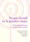 Terapia Gestalt en la práctica clínica. De la psicopatología a la estética del contacto