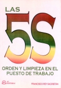 Las 5S. Orden y limpieza en el puesto de trabajo.
