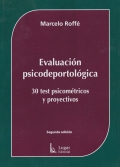Evaluación psicodeportológica. 30 test psicométricos y proyectivos