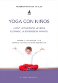 Yoga con niños. Juego-Conciencia-Pureza, elevando la experiencia infantil.