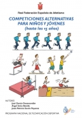 Competiciones alternativas para niños y jóvenes (hasta los 15 años). Real Federación Española de Atletismo
