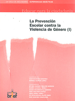 La prevención escolar contra la violencia de género ( I ). Educar para
