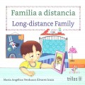 Familia a distancia / Long-distance Family. Cuento bilinge