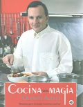 Cocina con magia. Recetas para alcanzar nuestros sueos.