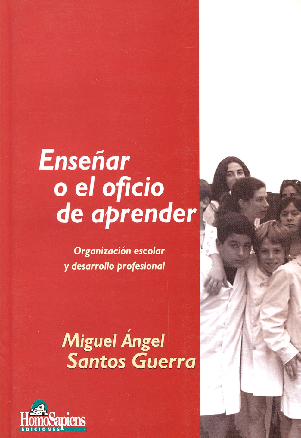 Ensenar O El Oficio De Aprender Organizacion Escolar Y Desarrollo Pro