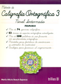 Método de caligrafía ortográfica 3. Nivel intermedio. Primaria