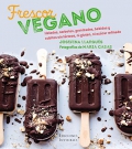 Frescor vegano. Helados, sorbetes, granizados, bebidas y cubitos sin lcteos, ni gluten, ni azcar refinados