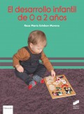 El desarrollo infantil de 0 a 2 a�os. Programa Aldaban
