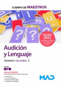 Audición y lenguaje. Temario. Volumen 2 Cuerpo de maestros.