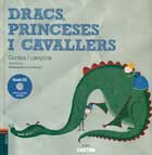 Dracs, princeses i cavallers. Contes i canons