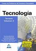 Tecnología. Temario. Volumen II.  Cuerpo de Profesores de Enseñanza Secundaria.
