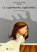 La superheroína supersónica (El miedo) Colección Emociones-5