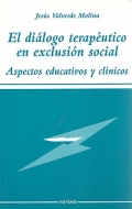 El diálogo terapeútico en exclusión social. Aspectos educativos y clínicos.